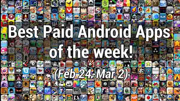 best paid apps of the week feb 24 - mar 2