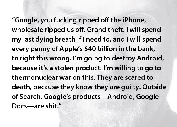 Steve Jobs' famous &quot;thermonuclear war&quot; quote, which Samsung attempted to use in court against Apple