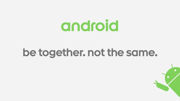 Android be together not the same