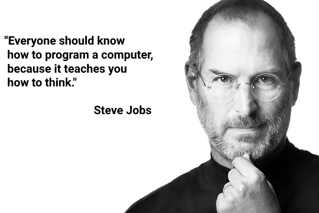 Everyone should know how to program a computer-steve jobs