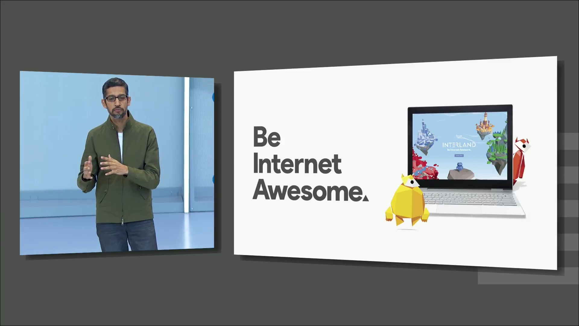 Google CEO Sundar Pichai at Google I/O 2018 beside a &quot;be internet awesome&quot; slogan