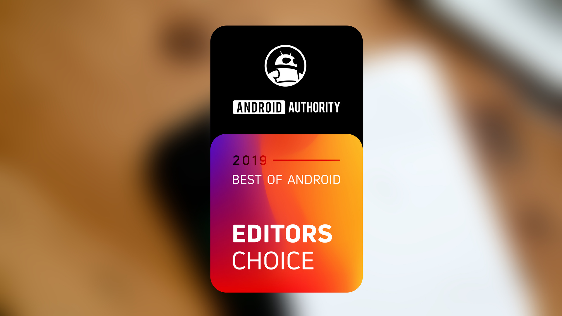 BEST OF ANDROID EDITORS CHOICE