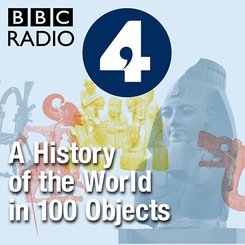 history of the world in 100 objects