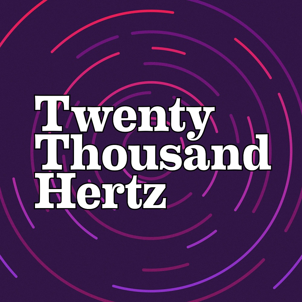 Twenty Thousand Hertz podcast
