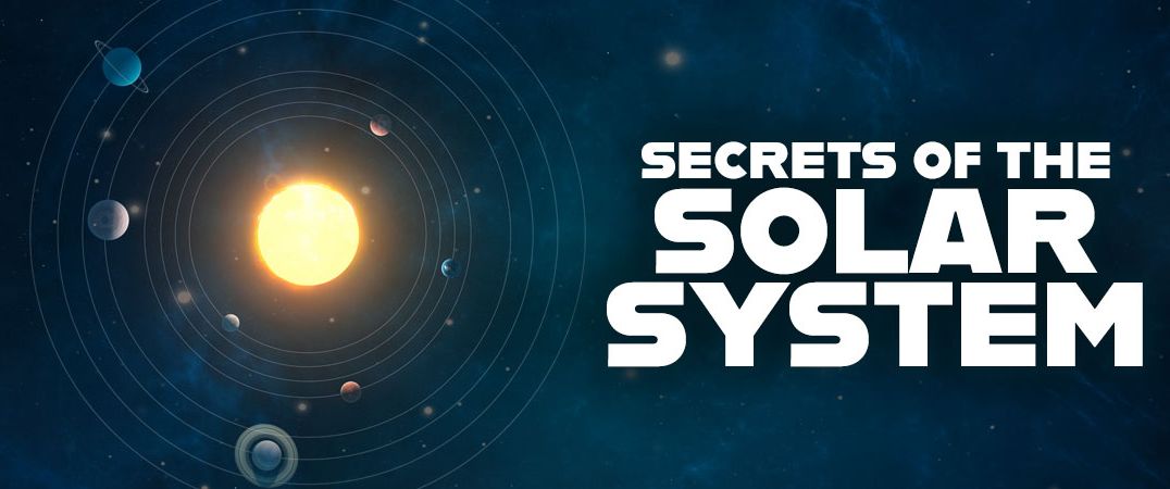 secrets of the solar system