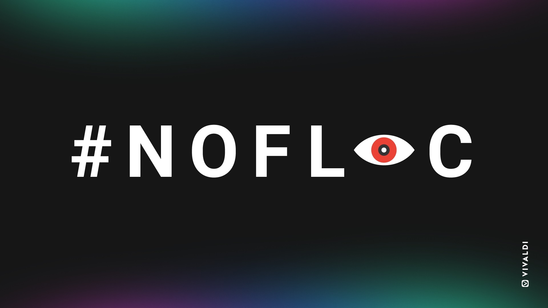 #NoFLoC campaign by Vivaldi browser, showing the hashtag on a dark background