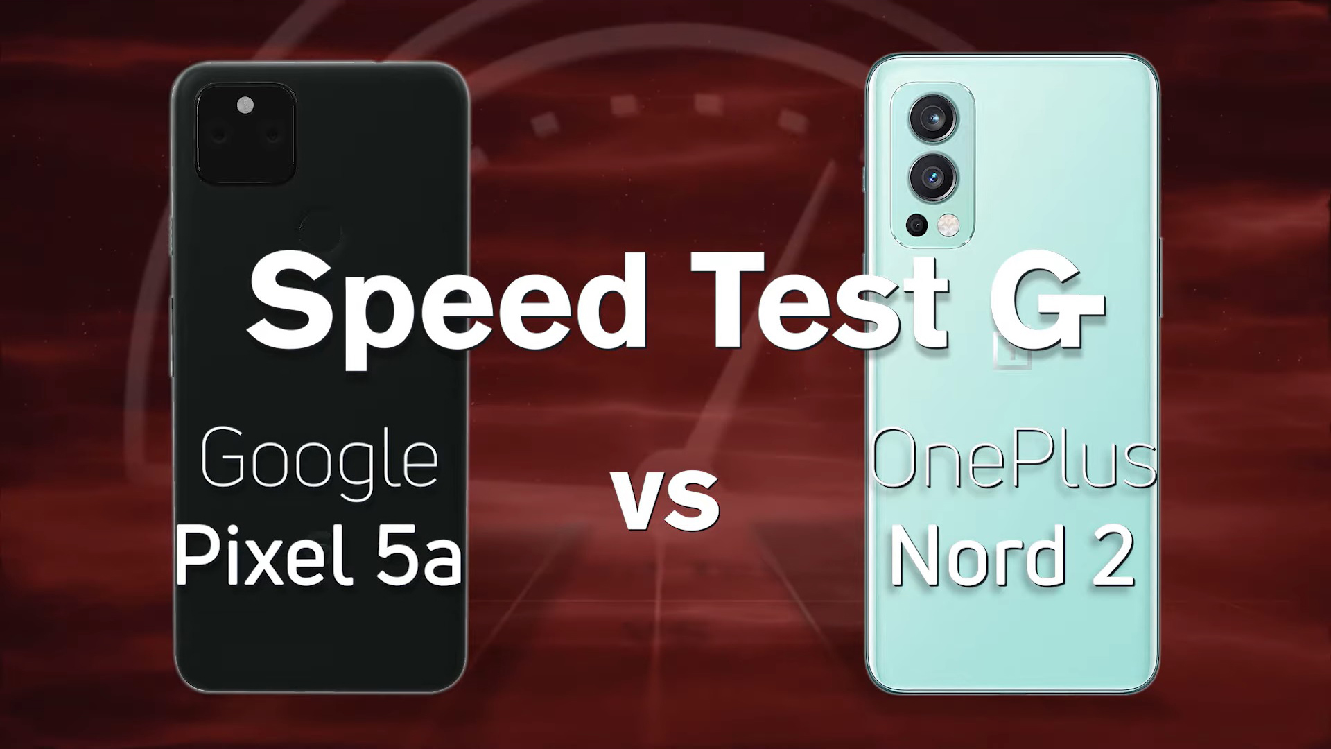 Speed Test G Google Pixel 5a vs OnePlus Nord 2