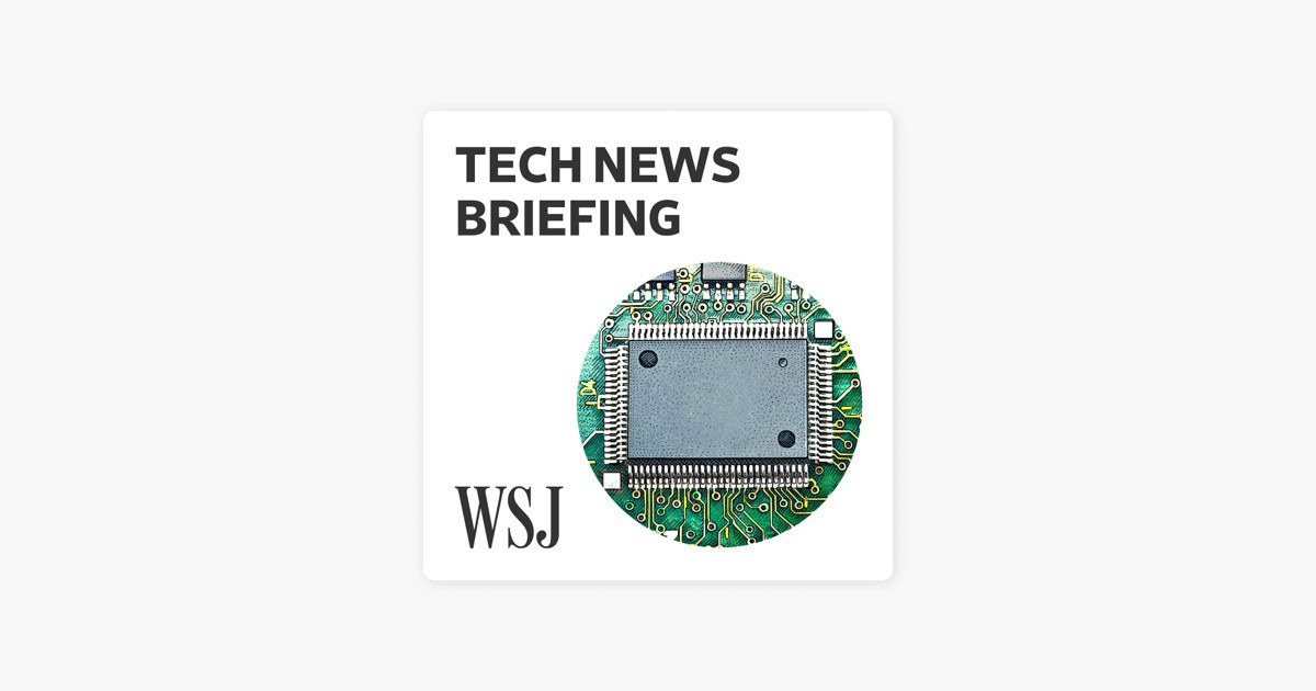 WSJ Tech News Briefing 2021 new podcast