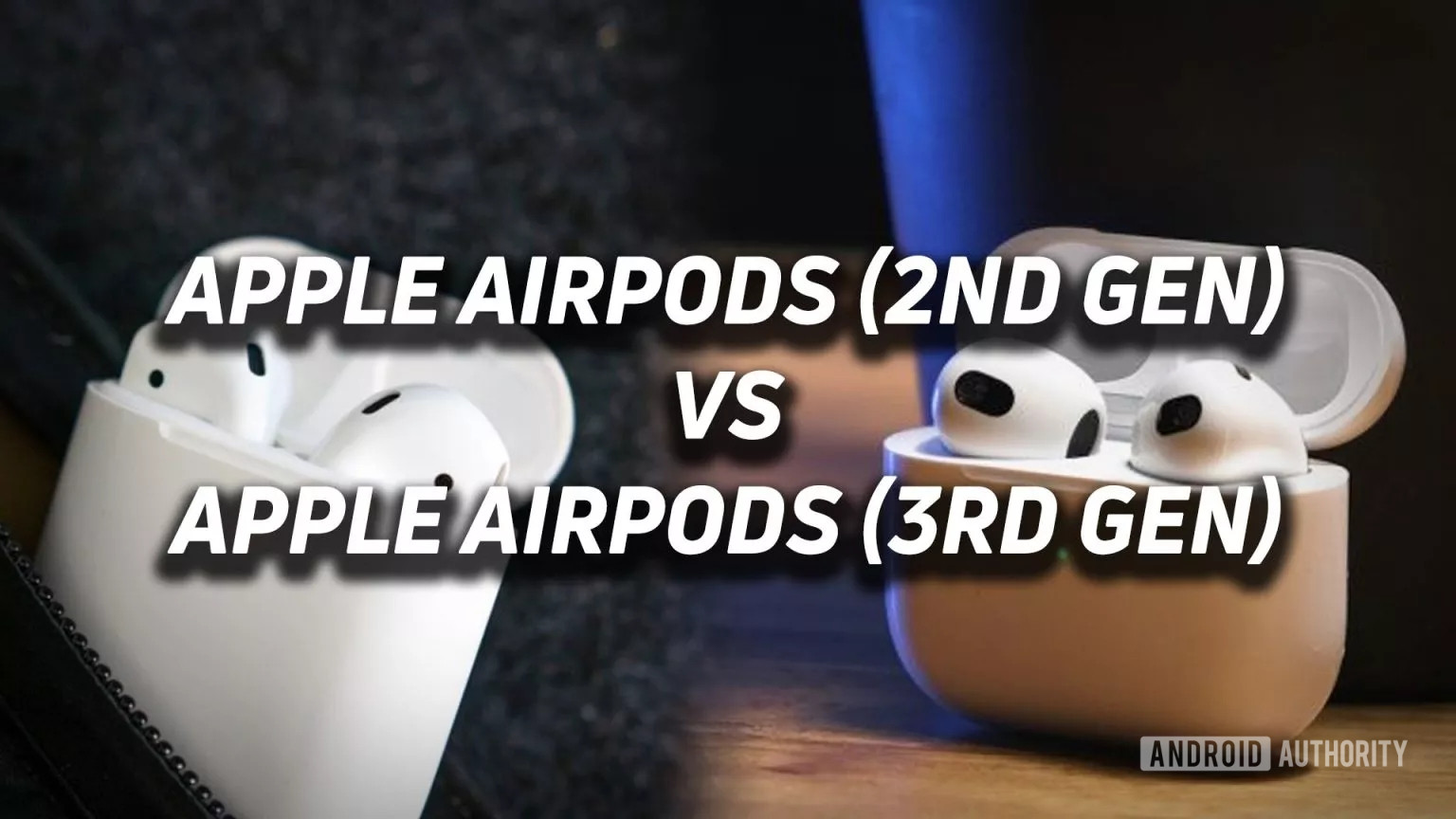 A blended image of the Apple AirPods (2nd generation) and Apple AirPods (3rd generation) with versus text overlaid.