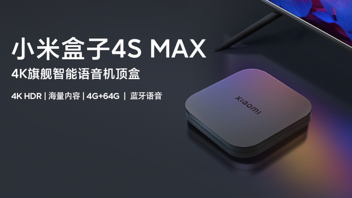 Permanently philosopher today Xiaomi Mi Box 4S Max brings storage boost, but no global launch