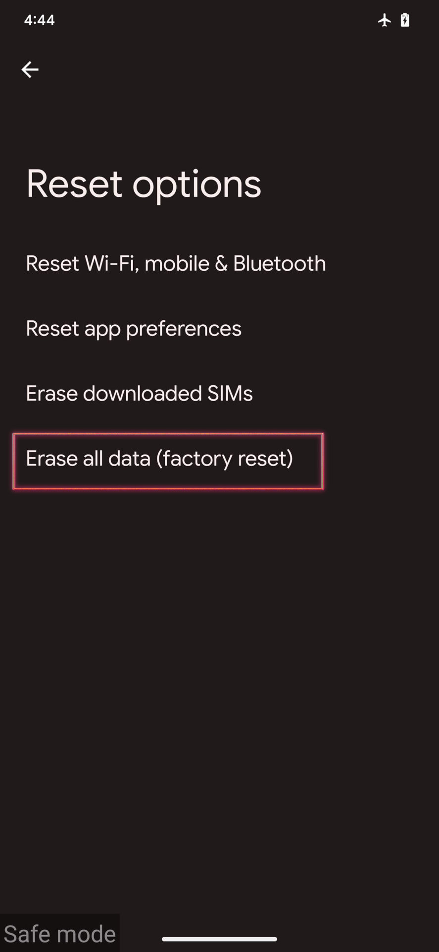 Factory reset in Safe Mode 3