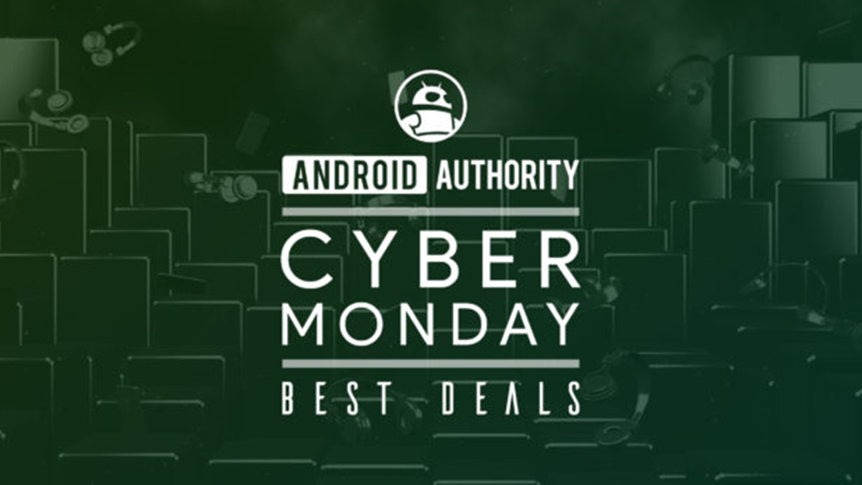 Android Authority Cyber Monday Deals