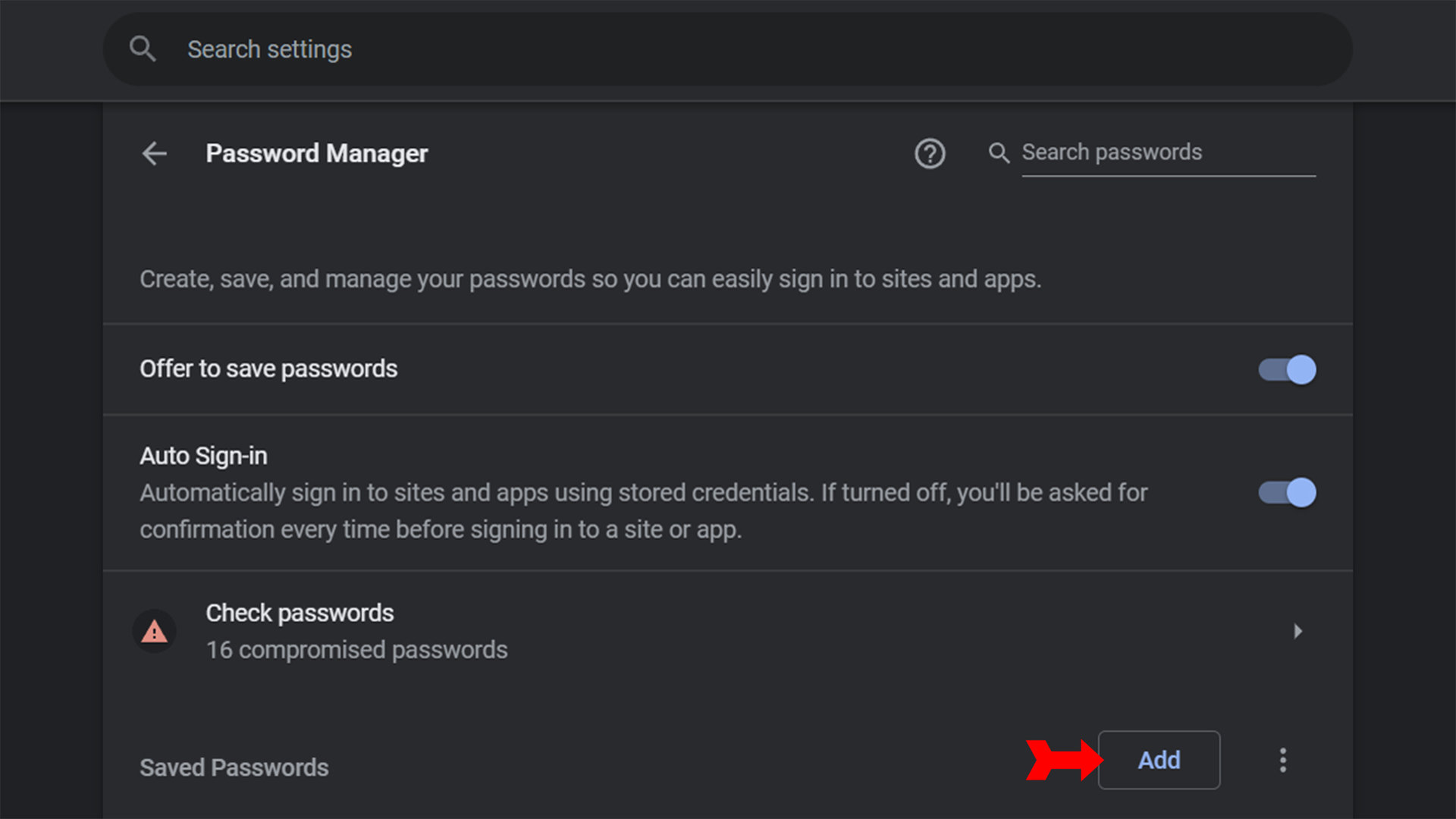 Google Password Manager Chrome Password Manager Click on Add