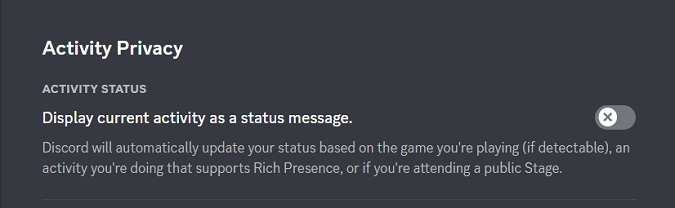 your game activity will no longer show discord