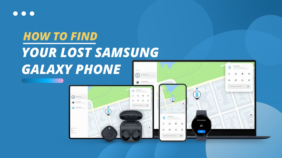How To Find Your Lost Samsung Galaxy Phone