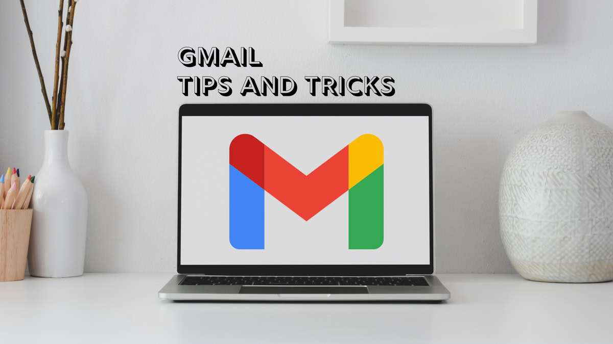 Gmail Tips and Tricks