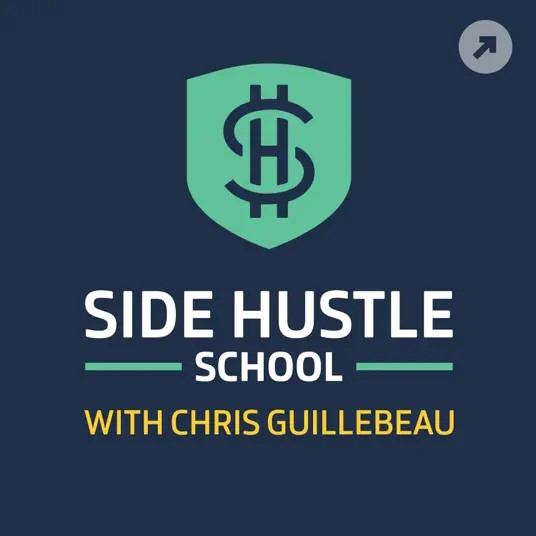 Side hustle school podcast