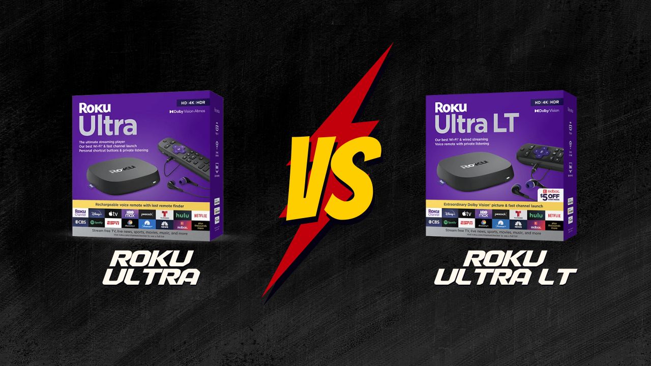 Roku Ultra vs Roku Ultra LT