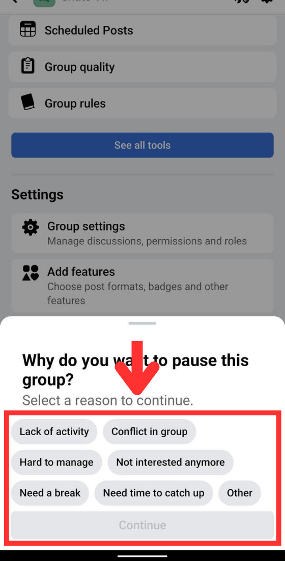 Select a reason for pausing the group and hit Continue