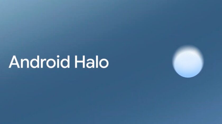 Google shares more details about Android Halo and how it'll work ...