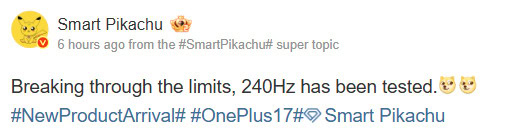 OnePlus 17 240Hz testing smart pikachu weibo